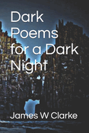 Dark Poems for a Dark Night