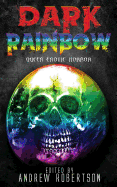 Dark Rainbow: Anthology of Queer Erotic Horror