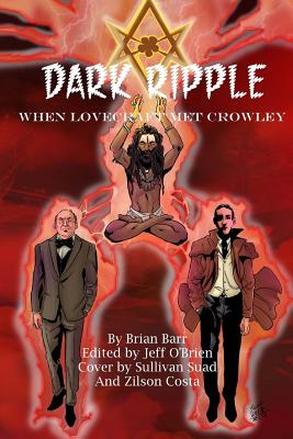 Dark Ripple: When Lovecraft Met Crowley - O'Brien, Jeff (Editor)