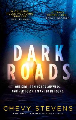 Dark Roads: The most gripping, twisty thriller of the year - Stevens, Chevy