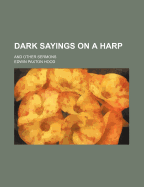 Dark Sayings on a Harp: And Other Sermons
