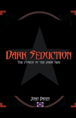 Dark Seduction - Danen, John