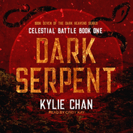 Dark Serpent: Celestial Battle: Book One