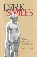 Dark Smiles: Race and Desire in George Eliot