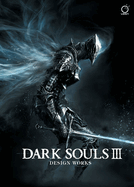 Dark Souls III: Design Works