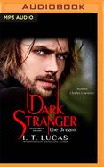 Dark Stranger the Dream: New & Lengthened 2017 Edition