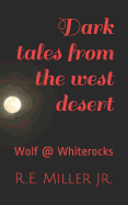 Dark tales from the West Desert: Wolf @ Whiterocks