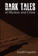 Dark Tales of Mystery and Crime