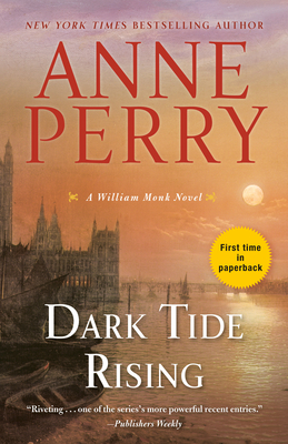 Dark Tide Rising: A William Monk Novel - Perry, Anne