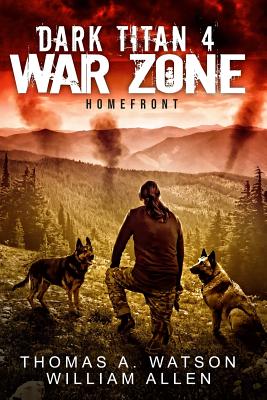 Dark Titan War Zone: Homefront - Allen, William, and Jean, Sabrina (Editor)