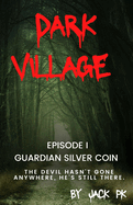 Dark Village: Episode one Guardian Silver coin