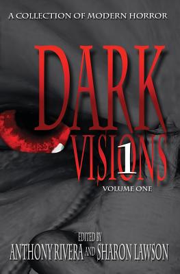 Dark Visions: A Collection of Modern Horror - Volume One - Maberry, Jonathan, and Garton, Ray, and Taff, John F D