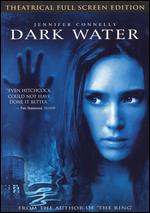 Dark Water [P&S] - Walter Salles, Jr.