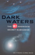 Dark Waters: The NR-1 - America's Secret Submarine - Vyborny, Lee, and Davis, Don