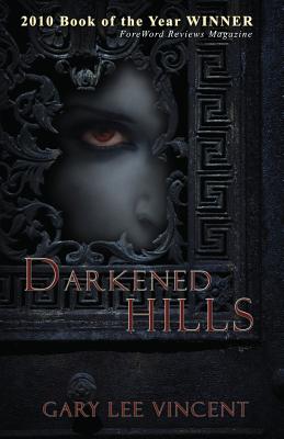 Darkened Hills - Vincent, Gary Lee