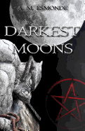Darkest Moons