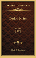 Darkey Ditties: Poems (1915)