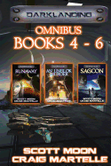 Darklanding Omnibus Books 4-6: Runaway, An Unglok Murder, SAGCON