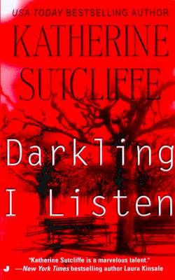 Darkling I Listen - Sutcliffe, Katherine