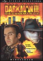 Darkman III: Die Darkman Die - Bradford May