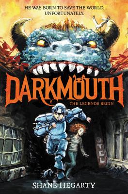 Darkmouth #1: The Legends Begin - Hegarty, Shane