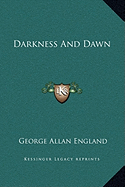 Darkness And Dawn
