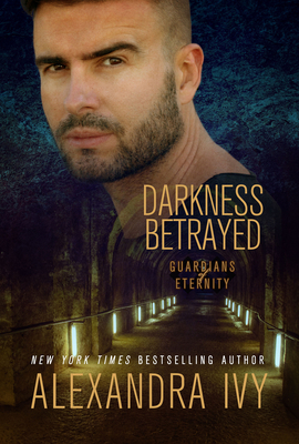 Darkness Betrayed - Ivy, Alexandra