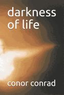 Darkness of Life