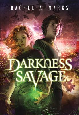 Darkness Savage - Marks, Rachel A