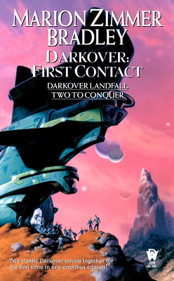 Darkover: First Contact: (Darkover Omnibus #6) - Bradley, Marion Zimmer (Editor)