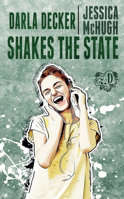 Darla Decker Shakes the State - McHugh, Jessica