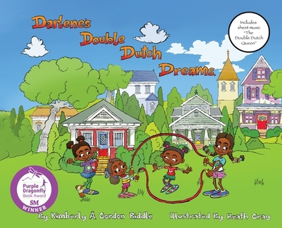 Darlene's Double Dutch Dreams - Gordon Biddle, Kimberly a