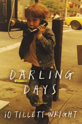 Darling Days: A Memoir - Wright, iO Tillett