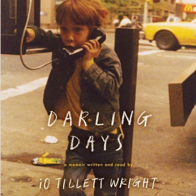 Darling Days: A Memoir - Wright, iO Tillett (Read by)