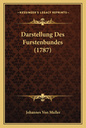 Darstellung Des Furstenbundes (1787)