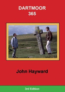 Dartmoor 365: An Exploration of Every One of the 365 Square Miles in the Dartmoor National Park