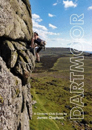 Dartmoor: Climbers' Club Guide