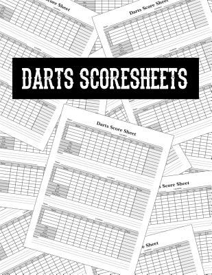 Darts Score Sheets: Score Cards for Dart Players Scoring Pad Notebook Score Record Keeper Book Game Record Journal 8.5 X 11 - 100 Pages - Publishing, Maige