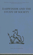 Darwinism and the Study of Society: A Centenary Symposium