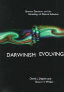 Darwinism Evolving: Systems Dynamics and the Genealogy of Natural Selection