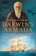 Darwin's Armada: How Four Voyagers to Australasia Won the Battle for Evolution and Changed the World