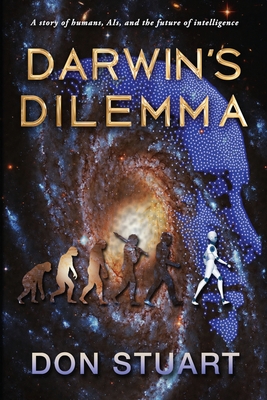 Darwin's Dilemma - Stuart, Don, and Holmes, Christine (Cover design by)