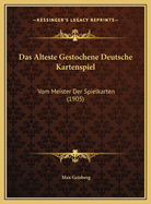 Das Alteste Gestochene Deutsche Kartenspiel: Vom Meister Der Spielkarten (1905)