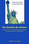 Das Amerika Der Autoren: Von Kafka Bis 09/11