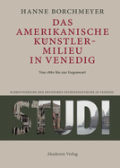 Das Amerikanische K?nstlermilieu in Venedig