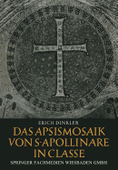 Das Apsismosaik Von S. Apollinare in Classe - Dinkler, Erich