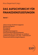 Das Aufsichtsrecht Fur Finanzdienstleistungen