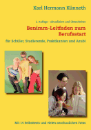 Das Benimm-Handbuch zum Berufsstart: fr Schler, Studierende, Praktikanten und AZUBI