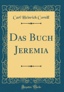 Das Buch Jeremia (Classic Reprint)