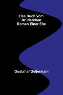 Das Buch vom Brderchen: Roman einer Ehe